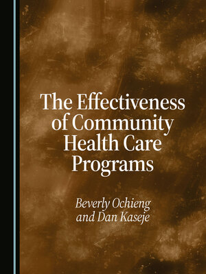 cover image of The Effectiveness of Community Health Care Programs